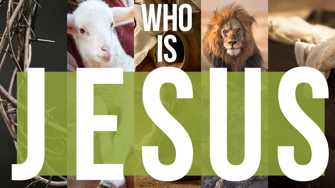 Who Is Jesus?